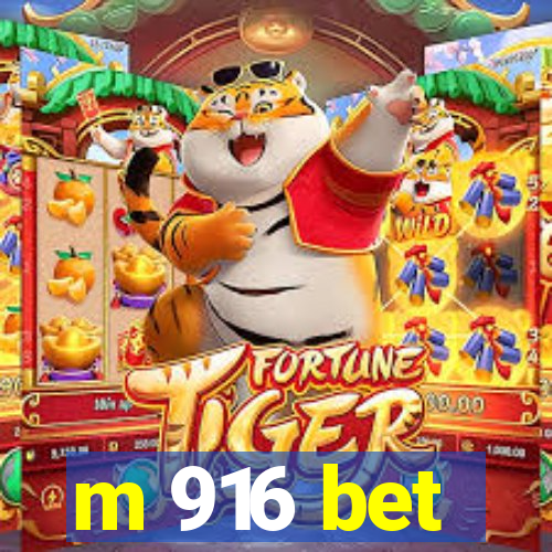 m 916 bet
